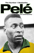 Pele: The Autobiography || By Pelé