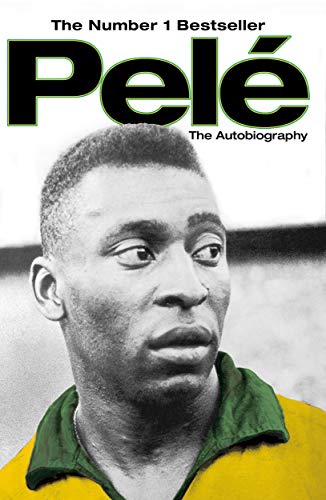 Pele: The Autobiography || By Pelé