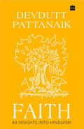 FAITH 40 INSIGHTS INTO HINDUISM || DEVDUTT PATTANAIK