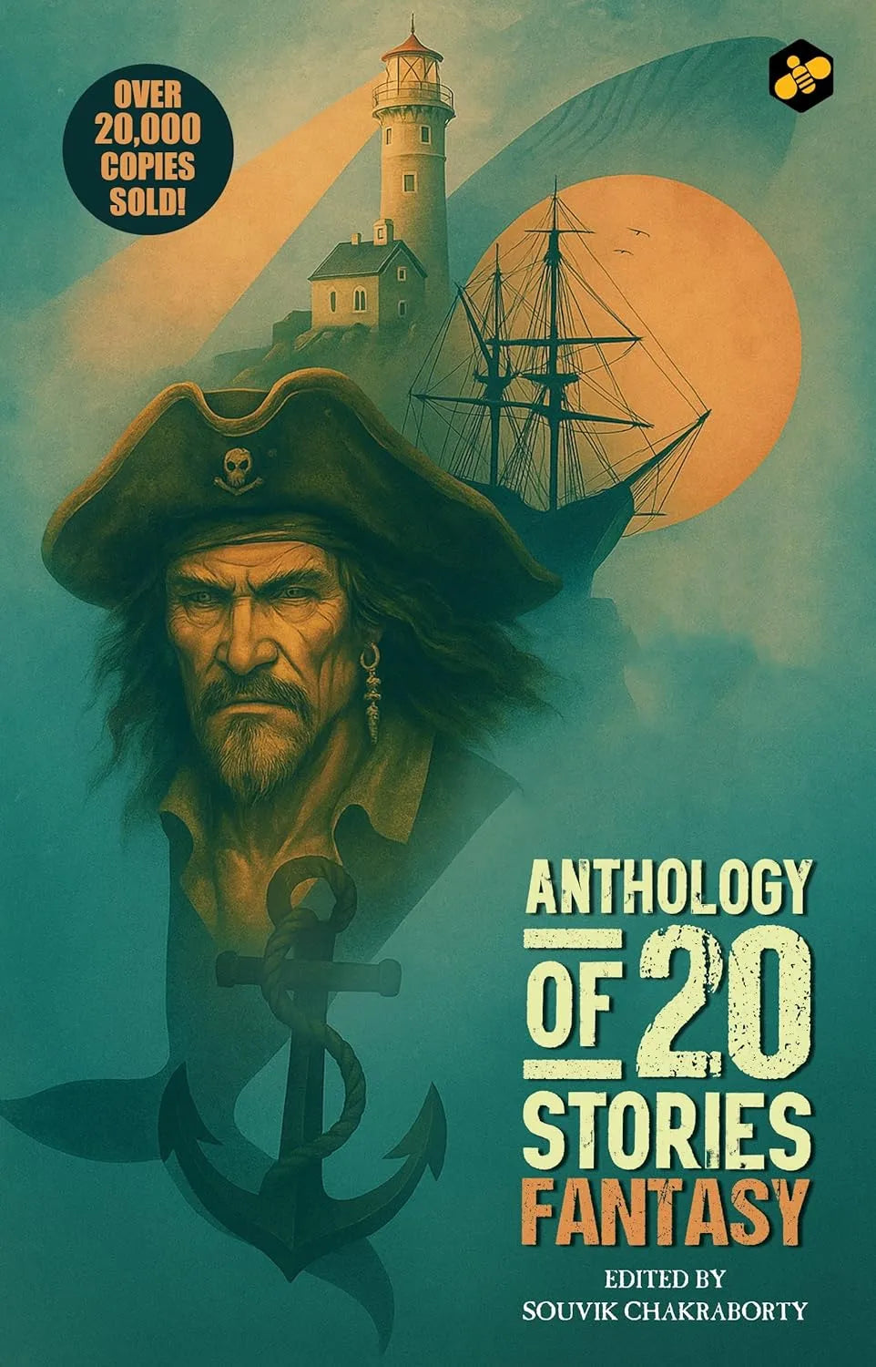 Anthology of 20 Stories Fantasy | Bestselling Collection | 10th Anniversary Edition | Edited by Souvik Chakraborty
