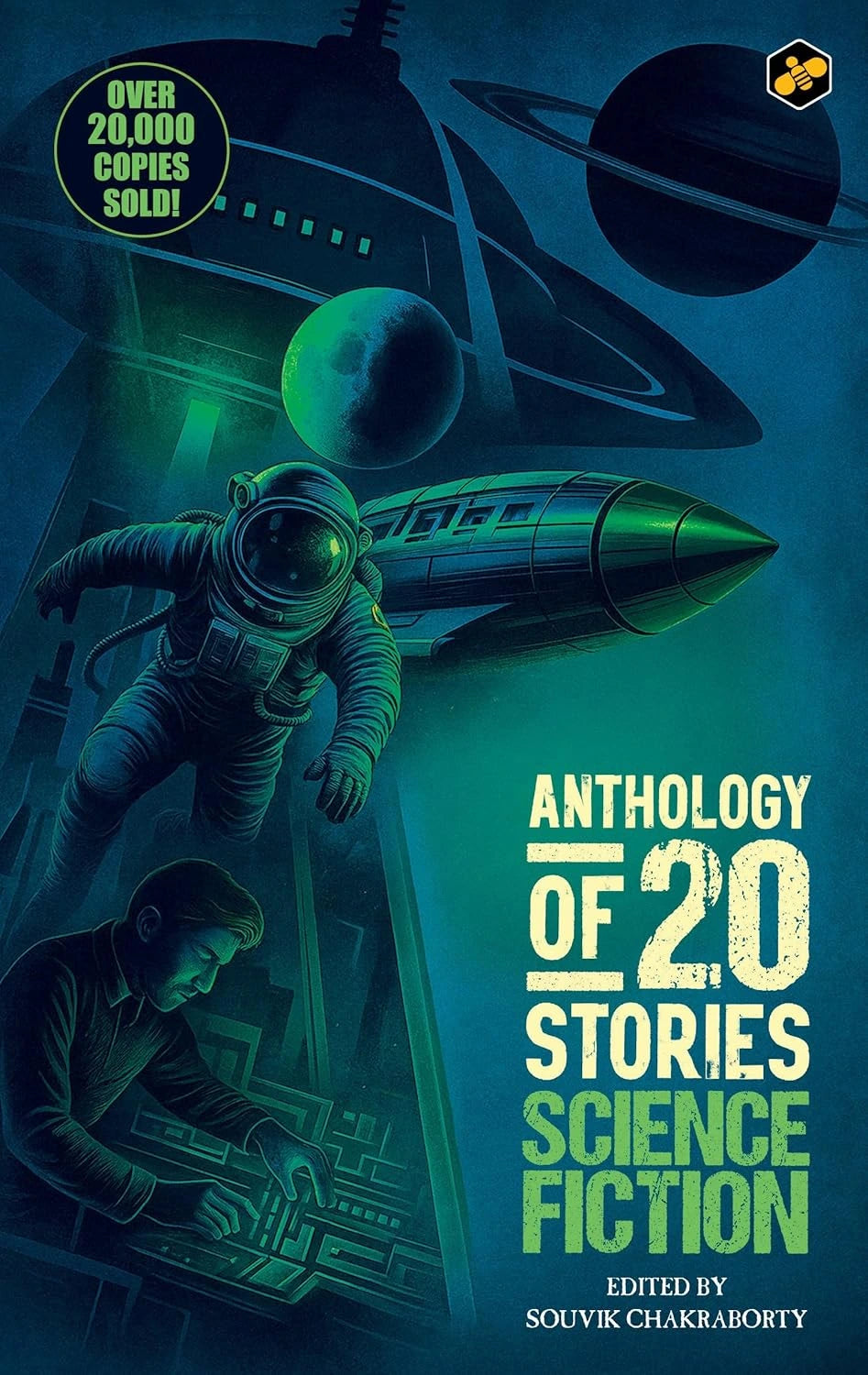 Anthology of 20 Stories Science Fiction | Bestselling Collection | 10th Anniversary Edition | Edited by Souvik Chakraborty