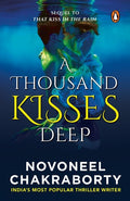 A THOUSAND KISSES DEEP || NOVONEEL CHAKRABORTY