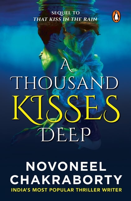 A THOUSAND KISSES DEEP || NOVONEEL CHAKRABORTY