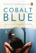 Cobalt Blue || Sachin Kundalkar, Jerry Pinto