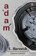 Adam (KERALA SAHITYA AKADEMI AWARD-WINNING BOOK) || S. Hareesh
