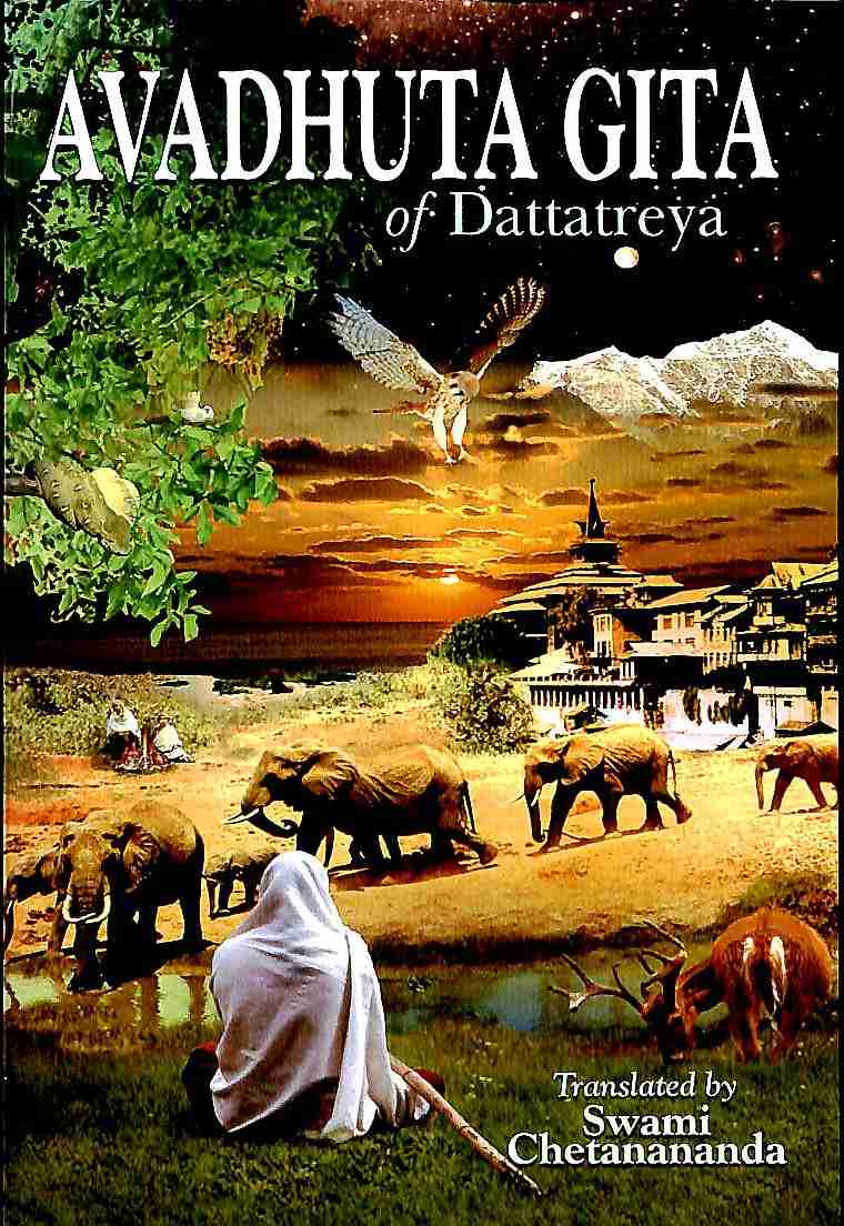 Avadhuta Gita || Sage Avadhuta || Swami Chetanananda