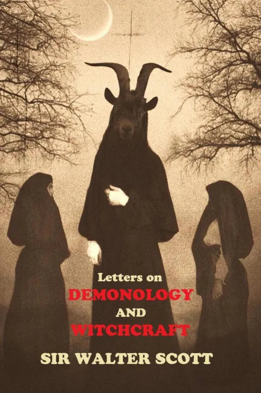 Letters on Demonology and Witchcraft || Sir Walter Scott
