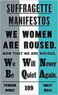 Suffragette Manifestos Penguin Great Ideas || Penguin Classics ||