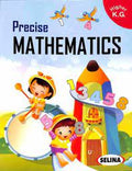 Precise Mathematics Higher K.G. (2022-23) || Selina Publishers