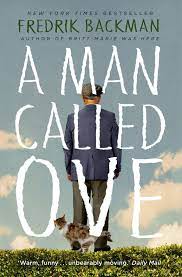 A Man Called Ove The life-affirming bestseller that will brighten your day || Fredrik Backman ||