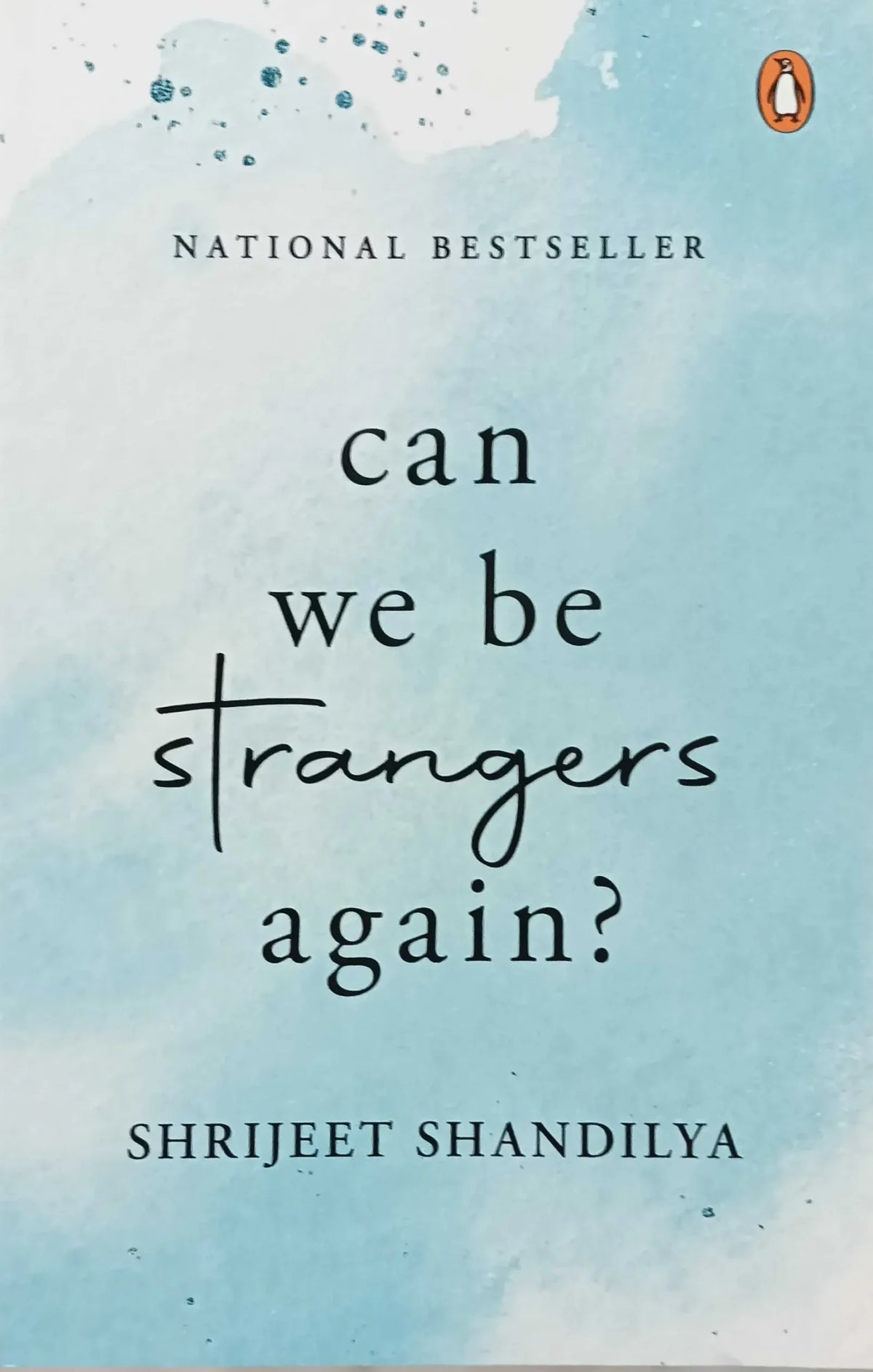 Can We Be Strangers Again? || Shrijeet Shandilya